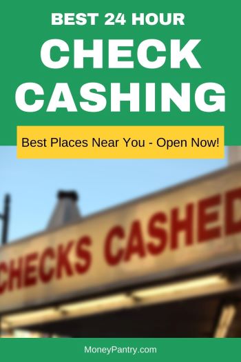 Las mejores tiendas de cambio de cheques las 24 horas cerca de usted (¡con cargos bajos o sin cargos!)...