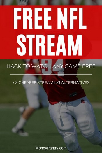 Aquí hay formas más baratas y gratuitas de obtener transmisiones de la NFL en línea (¡y una advertencia sobre las transmisiones de la NFL en Reddit!)...